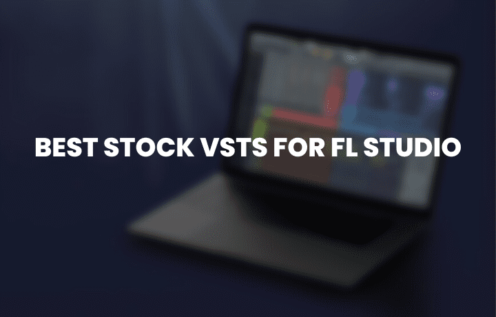 5 Best Stock Synth VSTs for FL Studio