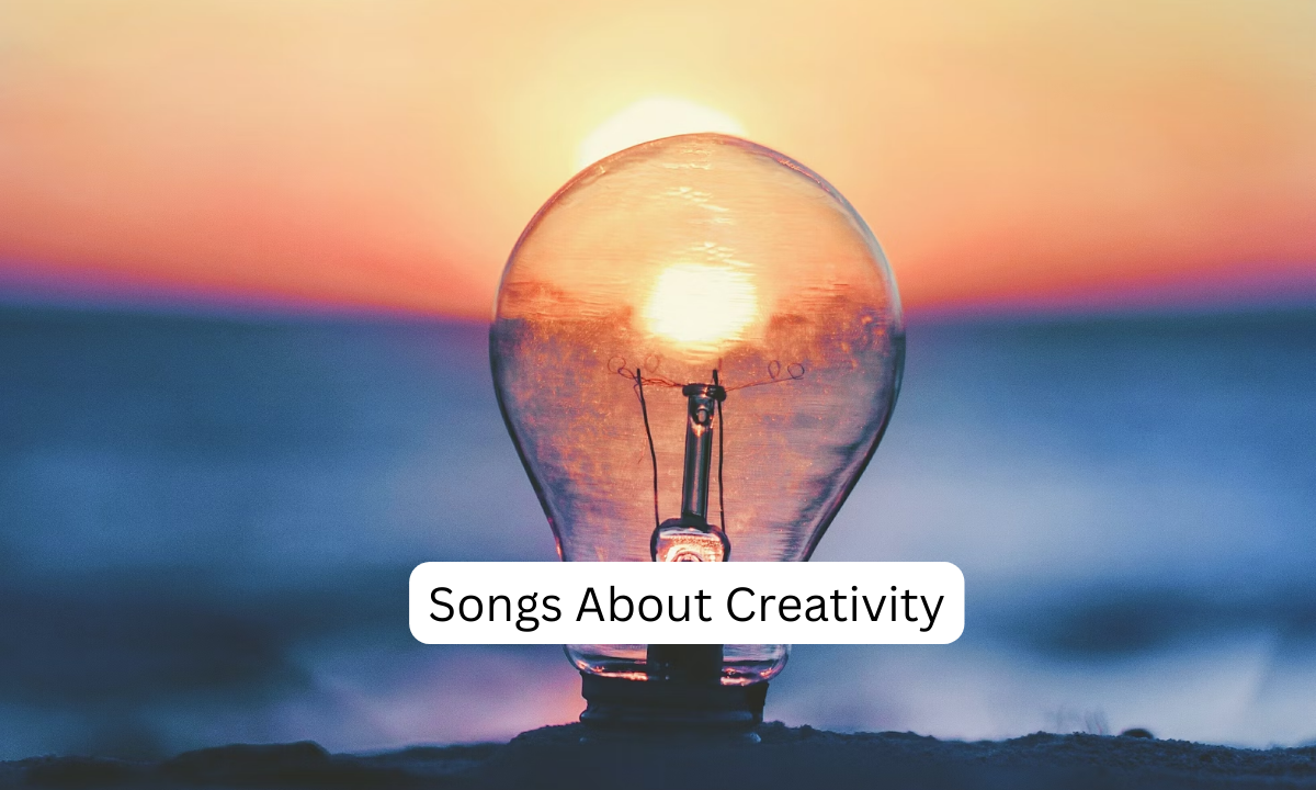 22 Songs About Creativity