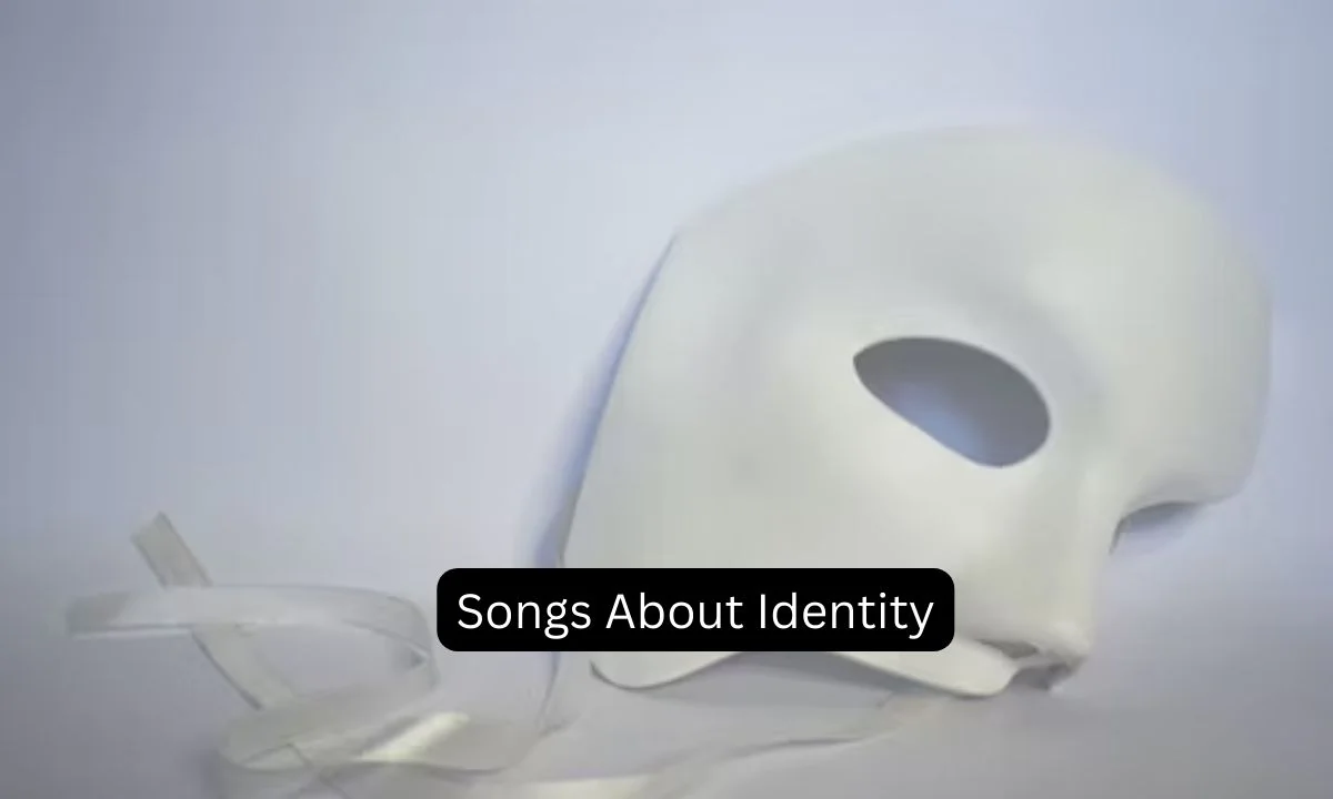 25 Songs About Identity