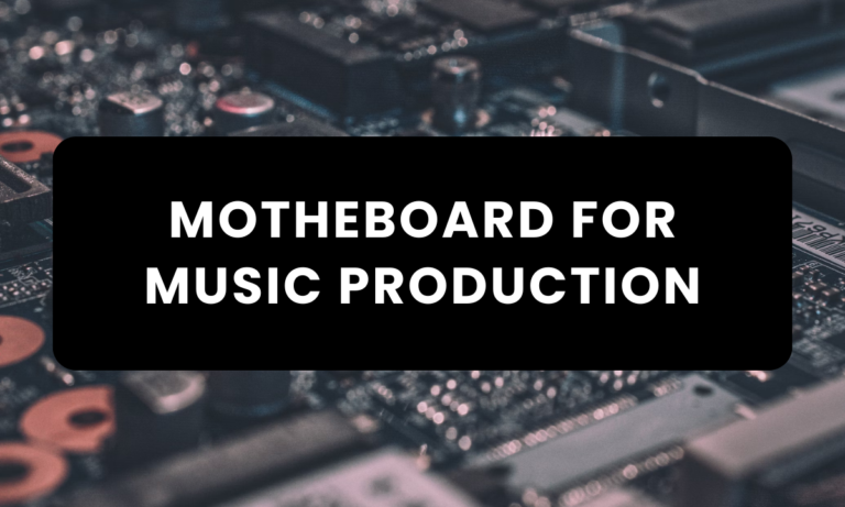 motherboard-for-music-production